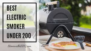 Best Electric Smoker Under 200 Cheap Price For An Excellent
