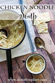 Easy And Quick Comfort Food Semi Homemade Recipe Onsuttonplace Com Hearty Soup Recipes Chicken Noodle Soup Easy Chicken Soup Recipes