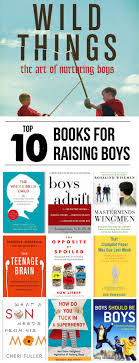 The book talks about how. Top 10 Parenting Books For Raising Boys Modern Parents Messy Kids