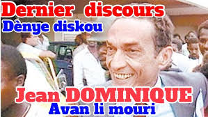 Dènye discours Jean Leopold Dominique avan yo te assasinen li.