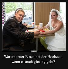 Hier finden sie die perfekte kombination aus strauß und geschenk. Warum Teuer Essen Bei Der Hochzeit Lustige Bilder Spruche Witze Echt Lustig
