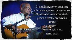 Te Amo Pablo Milanes Frases Motivadoras Poemas Frases De Canciones