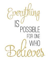 Everything Is Possible To One Who Believes A Paraphrase Of Mark 9 23 If You Can Said Jesus Everythin Jesus Prints Bible Verse Prints Everything Is Possible