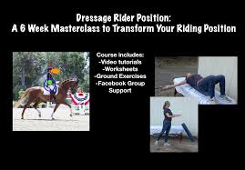 The more you ride, the more. Dressage Rider Position Amelia S Dressage Academy