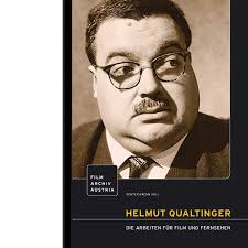 HELMUT QUALTINGER. Die Arbeiten für Film und Fernsehen