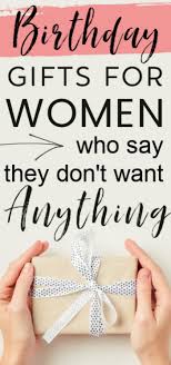 24 Practical Gifts For The Woman Who Wants Nothing In 2020 Practical Gifts Birthday Gifts Birthday Gifts For Women
