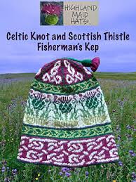 Celtic Knots And Scottish Thistles Pattern By Highland Maid Hats Morven Gabriel