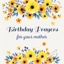 Birthday Wishes And Prayer For My Mother Birthday Prayers For Myself Birthday Prayer Inspirational Birthday Wishes Birthday Wishes Messages