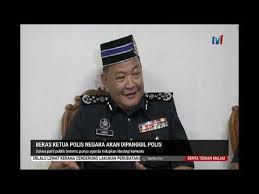 Mengulas berkenaan isu selebriti dan suami yang didakwa merentas negeri ke pasar borong nilai 3, negeri sembilan, musa berkata jika siasatan polis mendapati selebriti itu berbuat demikian bukan atas keperluan, maka saman perlu dikenakan. 6 Feb 2020 Berita Tgh Mlm Bekas Ketua Polis Negara Akan Dipanggil Polis Youtube