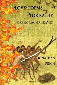 Love Poems For Kathy : Green. Laced. Leaves.: Amazon.co.uk: Finch, Mr.  Jonathan: 9781981350247: Books