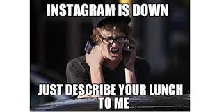 What makes a meme a meme? Instagram Is Down Around The World Update Anddd It S Back Techcrunch