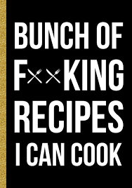 Combine the sugar, flour, salt, and baking soda in a bowl. Bunch Of Forking Recipes I Can Cook Blank Recipe Book To Write In Cooking Professionally Designed Buy Online In Isle Of Man At Isleofman Desertcart Com Productid 124822347