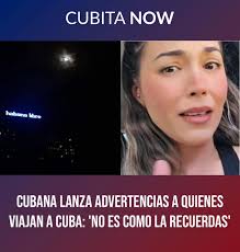 Cubana lanza advertencias a quienes viajan a Cuba: 'No es como la recuerdas'