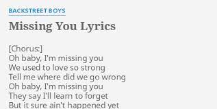 Missing You Lyrics By Backstreet Boys Oh Baby I M Missing