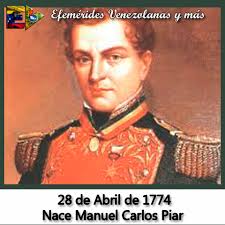 28 de Abril de 1774, Nace Manuel Carlos Piar