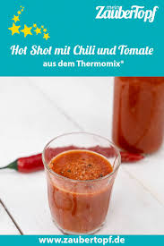 Hot Shot Mit Chili Und Tomate Rezept Fur Den Thermomix Rezept Lebensmittel Essen Thermomix Rezepte Thermomix