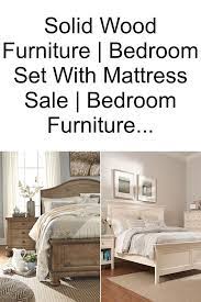 Solid Wood Furniture Bedroom Set With Mattress Sale Bedroom Furniture Furniture Bedroom Furniture Bedroom Furniture Sets Classy Bedroom