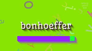 How To Say Bonhoeffer High Quality Voices Youtube