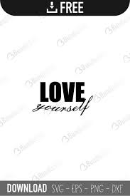 Download Love Yourself Svg Cut Files Bundlesvg