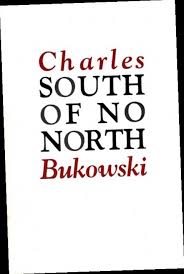 Ebook Pdf Epub Download South Of No North By Charles Bukowski Bukowski Charles Bukowski Charles Bukowski Quotes