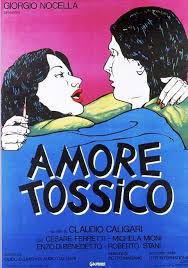 Amore Tossico Di Claudio Caligari 1983 Locandina Opere Prime