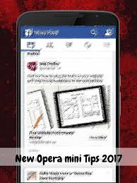 To install opera mini handler app on your device you need to download.apk file from the given download link on our site below. New Opera Mini 2017 Tips Trick For Android Apk Download