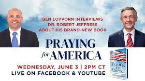In times of division and disaster, our country has a long history of turning to god. Dr Robert Jeffress On Twitter Join Me Live On Facebook And Youtube At 2pm Ct For A Discussion Of My Brand New Book Praying For America