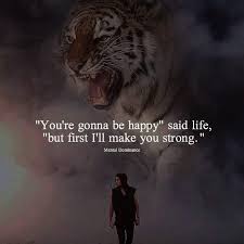 Youre Gonna Be Happy Said Life Wonder Quotes Inspiring Quotes About Life Powerful Quotes