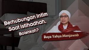 Berhubungan Intim Saat Istihadhah Bolehkah Buya Yahya Menjawab Youtube