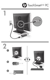 I have a touchsmart 310 which has developed a wifi problem. Hp Touchsmart 310 1000 Desktop Pc Setup Poster Pdf Download Manualslib