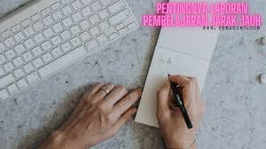 Input atau masukkan data data identitas nama sekolah nama kepala sekolah nip nuptk kepala sekolah nama guru nip nuptk guru mata pelajaran dan seterusnya sampai menginputkan materi poko sub materi alokasi waktu dan input sisipan materi pokok di. Begini Contoh Format Laporan Pembelajaran Jarak Jauh Daring 2020