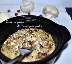 Gratin Poisson Champignons Persilles Gratin De Poisson Gratin Recette