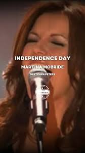 Martina McBride released Independence Day in 1994 and won song of the year  at the CMA Awards in 1995. It has been covered by numerous artists over the  years including Carrie Underwood and Little Big ...