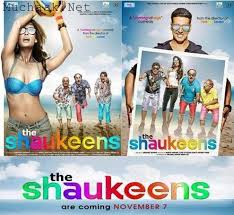 The Shaukeens 2014 Movie Download Movies The Shaukeens Film Song