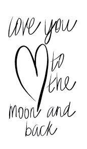 Love You To The Moon And Back Inspirational Quotes Words Quotes Me Quotes