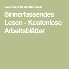 Klasse der stufe an qualität, die ich als kunde für diesen preis erwarte? Sinnerfassendes Lesen Kostenlose Arbeitsblatter Lesen Schulunterricht Lesen Lernen