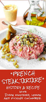 With Dijon Mustard And Pickled Cucumber Recipe Tartare Recipe Food Recipes Steak Tartare