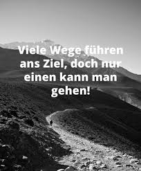 Viele Wege Führen Ans Ziel Doch Nur Einen Kann Man Gehen