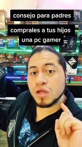 Consejo para padres: Compra una PC Gamer para tus hijos