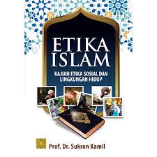 Check spelling or type a new query. Etika Islam Kajian Etika Sosial Dan Lingkungan Hidup Prenada Media