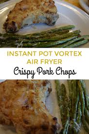 How to cook pork chops in instant pot. Air Fryer Instant Pot Vortex Pork Chops Instant Pot Cooking