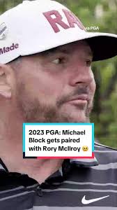 Relive Michael Block's priceless reaction to being paired with Rory McIlroy  for the final round of the 2023 PGA Championship. 🙌 He aced the 15th hole  and finished T15 the next day. 🎥 PGA