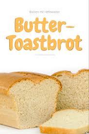 Buttertoast Ohne Hefe Food Bbq Recipes Delicious