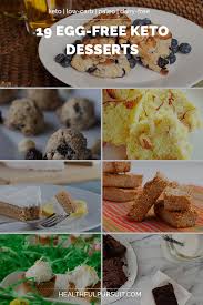 To save you the hassle of scrolling endlessly through pinterest, we rounded up some of the most popular keto dessert recipes! 19 Egg Free Keto Desserts Healthful Pursuit