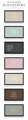 Don't worry… 100 inspirational quotes every woman should read 100+ motivational quotes on dream, goal and future get to know your personality type 100 inspirational and motivational quotes of all time! Free Desktop Wallpapers To Inspire Positivity Stevie Storck Design Co