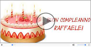Buon Compleanno Raffaele Tanti Auguri A Te Cartoline Musicali Di Compleanno Cartolinemusicali Com