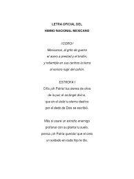 El himno nacional mexicano se canta en ceremonias cívicas, oficiales, deportivas así como en todas las escuelas que hacen honores a la bandera, los días lunes. Letra Oficial Del Himno Nacional Mexicano