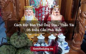 Cách thờ Ông Địa Thần Tài và 5 điều cần biết