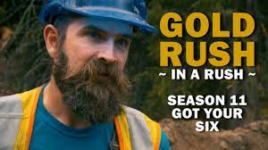 Gold rush (formerly gold rush alaska) is a reality television series that airs on discovery channel, with reruns also airing on tlc.the show's ninth season began airing on october 12, 2018. Download Gold Rush In A Rush Season 11 Episode 13 Got Your Six Mp4 3gp Hd Naijagreenmovies Fzmovies Netnaija