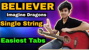 Believer Imagine Dragons Single String Guitar Tabs Lesson Easiest Lesson For Beginners Youtube